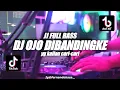 Download Lagu DJ OJO DI BANDINGKE SLOW | VIRAL TIK TOK 🎶 FULLBASS 2022 🔊BY FERNANDO BASS