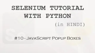 Selenium tutorial with Python Hindi - JavaScript Popup Boxes