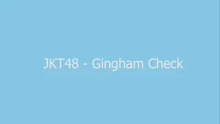 Download JKT48 - Gingham Check | lyric MP3
