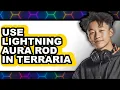 How to Use Lightning Aura Rod in Terraria easy Method