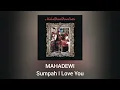 Download Lagu Mahadewi - Sumpah I Love You (Official Audio)