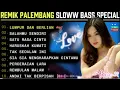 Download Lagu REMIK PALEMBANG SLOWW BASS TERBARU || POP PILIHAN POPULER || PERCERAIAN LARA || POP SPESIAL 2025
