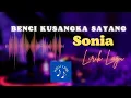 Download Lagu BENCI KUSANGKA SAYANG ~ SONIA | LIRIK (COVER BY HARRY PARINTANG)