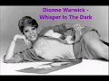 Whisper In The Dark ~ Dionne Warwick