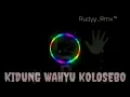 Download Lagu DJ Kidung Wahyu Kolosebo