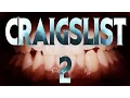 When I answered that Craigslist Ad 2 by UnsettlingStories com CreepyPasta Storytime