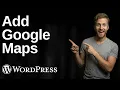 How To Add Google Maps In WordPress 2026 Easy Guide
