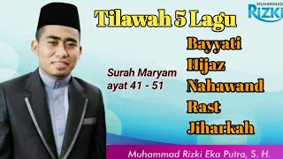 Download Tilawah Dengan Lima Lagu | Surah Maryam 41 - 51 | Muhammad Rizki MP3