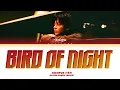 Download Lagu TAEHYUN (TXT) 'Bird of Night' Lyrics (Color Coded Lyrics)