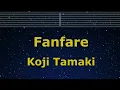 Karaoke♬ Fanfare - Koji Tamaki 【No Guide Melody】 Instrumental, Lyric Romanized