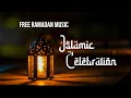 FREE Arabic Ramadan Background Music | FASSounds - Islamic Celebration