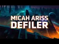 Lagu Micah Arris - Defiler (Lyric Video)