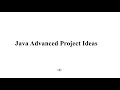 JAVA ADVANCED PROJECTS JAVA ADVANCED THESIS JAVA CODE ADVANCED PROJECTS