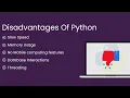 PYTHON TUTORIAL - DISADVANTAGES OF PYTHON FOR DEVELOPMENT BEGINNER