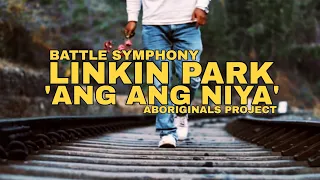 Download Battle Symphony | Ang Ang Niya | Linkin Park | Ronald Bathari feat Remedy MP3