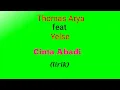 Thomas Arya feat Yelse - Cinta Abadi (lirik video)