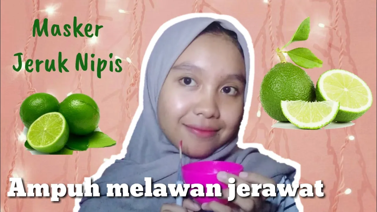 
          
          
          
            
            Masker Jeruk Nipis - Ampuh menghilangkan jerawat dan beruntusan
          
        . 