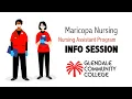 Maricopa Nursing Nursing Assistant Program - Info Session