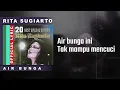 Rita Sugiarto - Air Bunga - Official Lyric Video