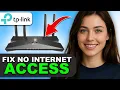 How to Fix TP-Link Router No Internet Access