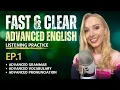 Download Lagu Fast \u0026 Clear Advanced English Practice | Improve Your Listening \u0026 Speaking with this English Podcast