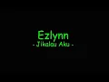 Download Lagu Ezlynn - Jikalau Aku