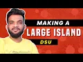 G-52 Making a Large Island - DSU
