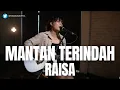TAMI AULIA | RAISA - MANTAN TERINDAH