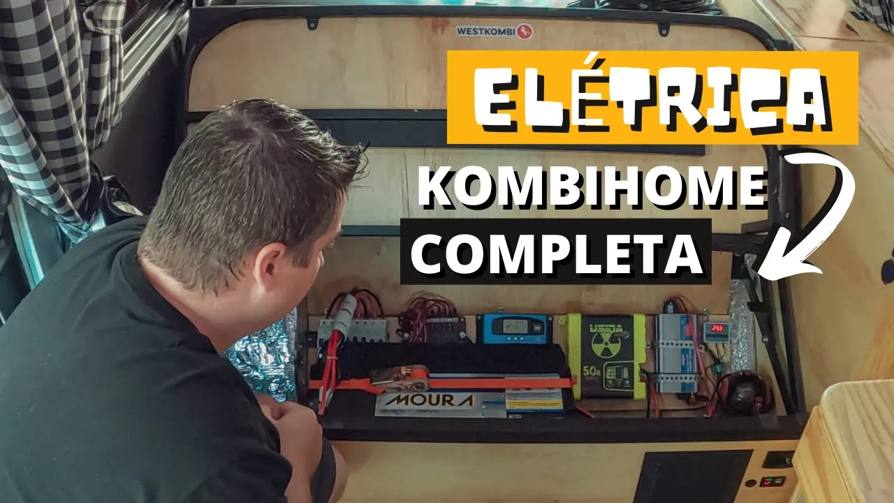 ELÉTRICA DA KOMBI HOME E ENERGIA SOLAR - EXPLICAÇÃO DETALHADA | Kombichileira #ep84