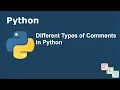Different Types of Comments in Python