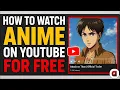 How to Watch ANIME ON YOUTUBE for Free and Legally - Easy Guide (2025)