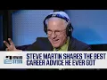 Steve Martin Shares the Best Career Advice He Ever Received 2016