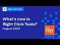 What s new in Right Click Tools August 2026