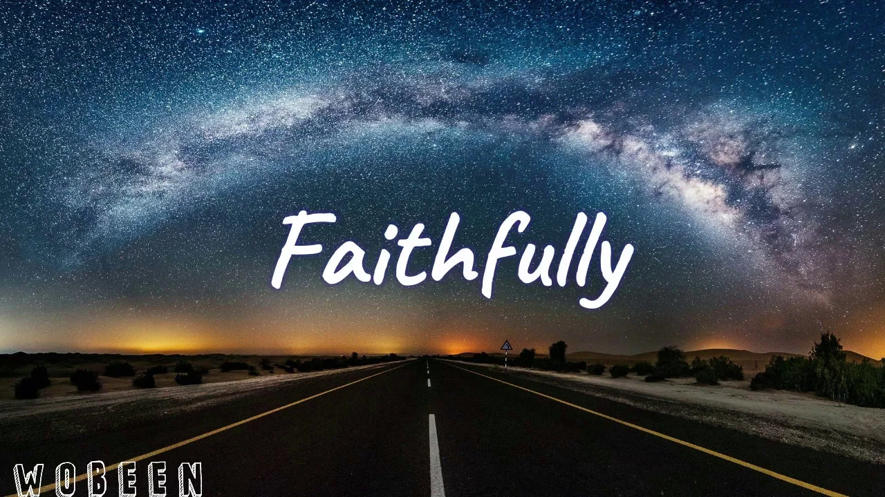 Faithfully「LYRICS」- Journey