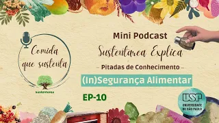 Sustentarea Explica | I | (In) Segurança Alimentar