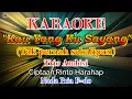 Download Lagu KAU YANG KUSAYANG - Rinto Harahap | KARAOKE NADA PRIA|NOSTALGIA