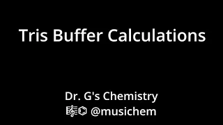 Tris Buffer Calculations
