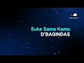 Lagu D'bagindas - Suka Sama Kamu (Karaoke Version)