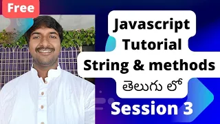 Session 3 I JavaScript Tutorial for Beginners Telugu I String in JavaScript