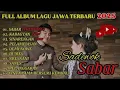 Download Lagu SABAR - SADEWOK | FULL ALBUM TERBARU 2025