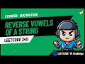 Reverse Vowels of a String - LeetCode 345