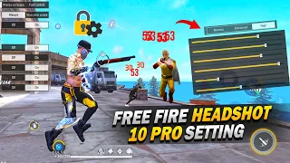 Download 10 Pro Settings + Sensitivity + Fire Button 100% Working 😱 || Auto Headshot Setting || Free Fire MP3