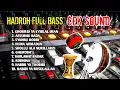 Download Lagu ALBUM HADROH FULL BASS SHOLAWAT NABI CEK SOUND 