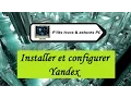 Tuto informatique N 289 Installer et configurer Yandex