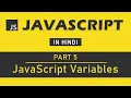 JavaScript Tutorial in Hindi for Beginners Part 5 - JavaScript Variables let const and var