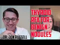 Dr Russell RFA for benign thyroid nodules