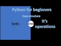 Sets in python all operations with sets python for beginners