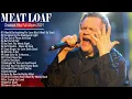 Lagu Meat Loaf - Greatest Hits l Full Album #meatloaf