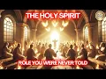 The Holy Spirit-Explained Like Never Before