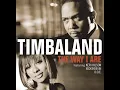 Timbaland - The Way I Are ft. Keri Hilson ft. D.O.E. (Ultimate Extended Mix) Video